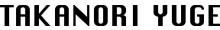 TAKANORI YUGE